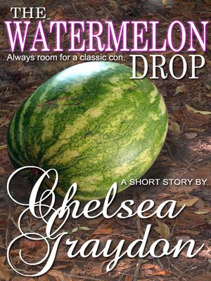 cover image of The Watermelon Drop